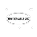 MY OTHER CAR'S A CIVIC Sticker